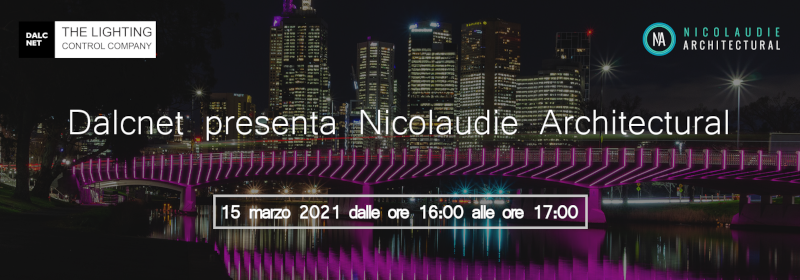 Dalcnet presenta Nicolaudie Architectural - Soluzioni DMX per il Controllo della Luce